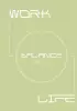 Work-life balance. Ежедневник трудоголика