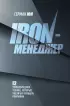 Iron-менеджер. 12 управленческих техник, которые увеличат прибыль компании