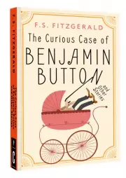 The Curious Case of Benjamin Button and Other Stories (м)