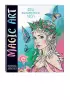 Magic Art. Феи волшебного леса
